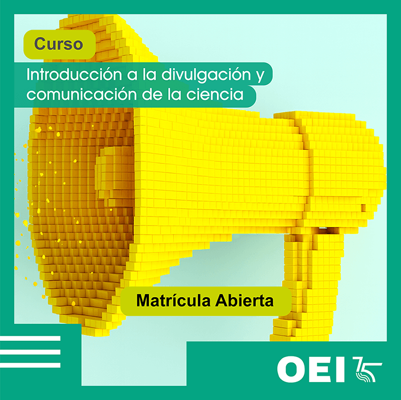 Curso de Introducción a la divulgación y comunicación de la ciencia